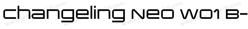 Changeling Neo W01 B字体转换